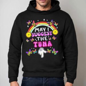 Rainbow May I Sugget The Tuna Hoodie