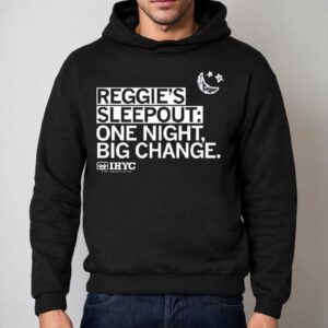 Reggie S Sleepout One Night Big Change Hoodie