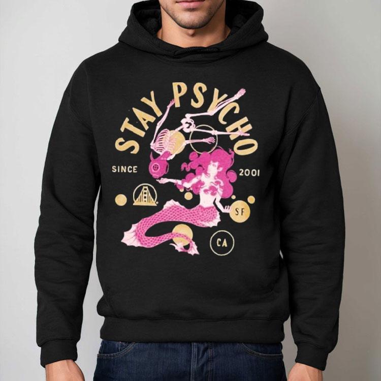 San Franpsycho Psycho Siren Since 2001 Shirt San Franpsycho Psycho Siren Since 2001 Shirt