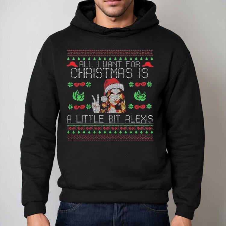Schitt’s Creek All I Want For Christmas Is A Little Bit Alexis Ugly Christmas 2025 Shirt Schitt’s Creek All I Want For Christmas Is A Little Bit Alexis Ugly Christmas 2025 Shirt