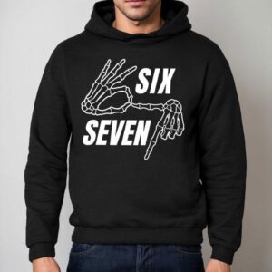 Skeleton Hands Six Seven Shirt 2 Skeleton Hands Six Seven Hoodie