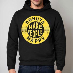 Somebody Somewhere Sam Donuts Make People Happy Hoodie