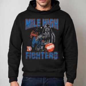 Star Wars Dark Side X Denver Broncos Mile High Fighters Shirt 2 Star Wars Dark Side X Denver Broncos Mile High Fighters Hoodie