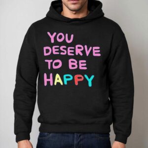 Summer House Amanda You Deserve To Be Happy Hoodie