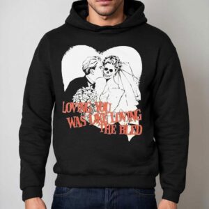 The Bled Loving You Was Like Loving The Bled No Hear Hoodie