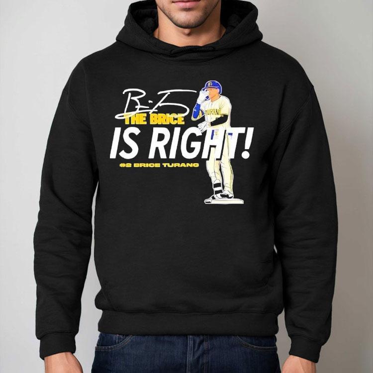 The Brice Is Right Milwaukee Brewers Baseball Hash 2 Brice Turang Signature Shirt The Brice Is Right Milwaukee Brewers Baseball Hash 2 Brice Turang Signature Shirt
