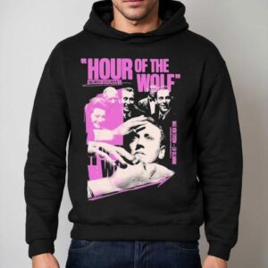 The Hour Between Night And Dawn Ingmar Bergman S Hoodie