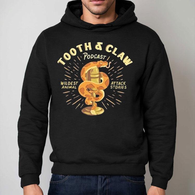 Tooth And Claw Podcast Wildest Animal Attack Stories Rattler Shirt Tooth And Claw Podcast Wildest Animal Attack Stories Rattler Shirt