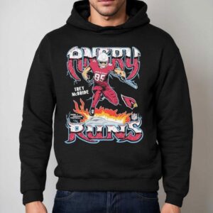 Trey Mcbride Angry Runs Arizona Cardinals 2025 Shirt 2 Trey Mcbride Angry Runs Arizona Cardinals Hoodie