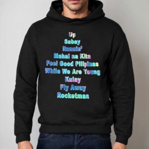 Up Sabay Runnin' Mahal Na Kita Feel Good Pilipinas While We Are Young Kulay Fly Away Rocketman Shirt 2 Up Sabay Runnin Mahal Na Kita Feel Good Pilipinas While We Are Young Kulay Fly Away Rocketman Hoodie