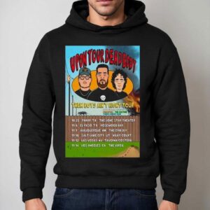Upon Your Dead Body Them Boys Ain't Right Tour 2025 November Shirt 2 Upon Your Dead Body Them Boys Ain T Right Tour November Hoodie
