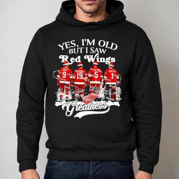 Yes I’m Old But I Saw Detroit Red Wings Greatness Legends Christmas Signatures Shirt Yes I’m Old But I Saw Detroit Red Wings Greatness Legends Christmas Signatures Shirt