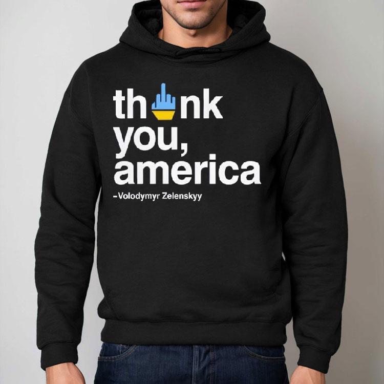 Zelensky Fuck Thank You America Fuck Trump Shirt Zelensky Fuck Thank You America Fuck Trump Shirt