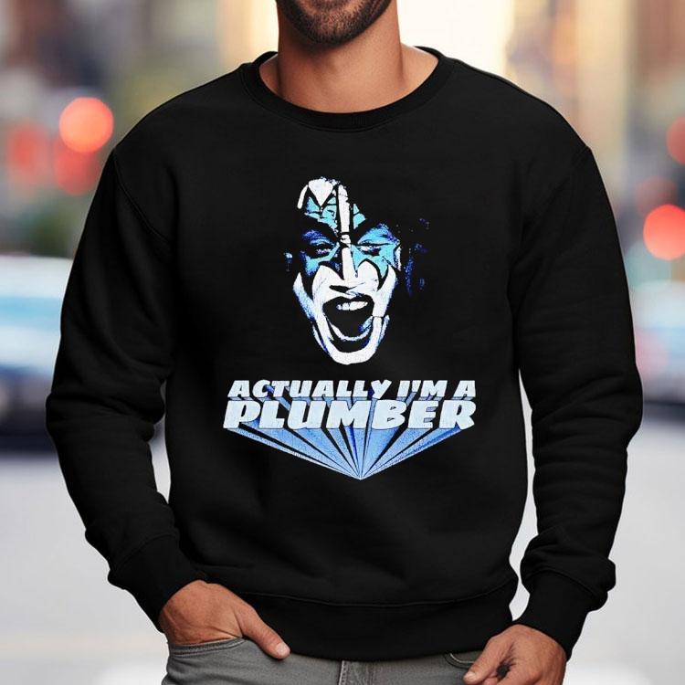 Actually I’m A Plumber Ace Frehley Shirt Actually I’m A Plumber Ace Frehley Shirt