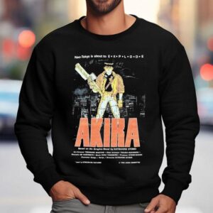 Akira Neo Tokyo Is About To Explode Shirt 3 Akira Neo Tokyo Is About To Explode Sweatshirt