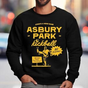 Asbury Park Kickball Always A Home Game See You Next Tuesday Shirt 3 Asbury Park Kickball Always A Home Game See You Next Tuesday Sweatshirt