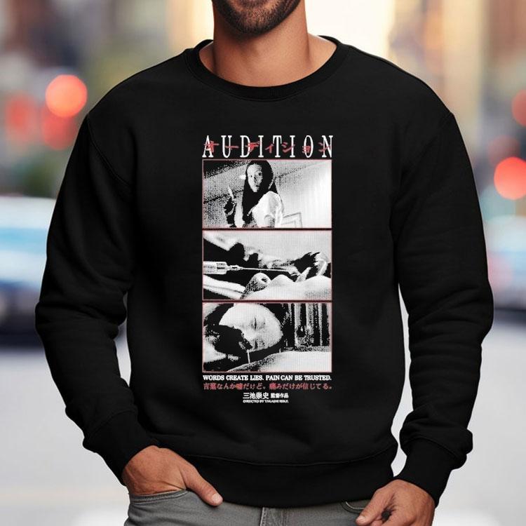 Audition Words Create Lies Pain Can Be Trusted Shirt Audition Words Create Lies Pain Can Be Trusted Shirt
