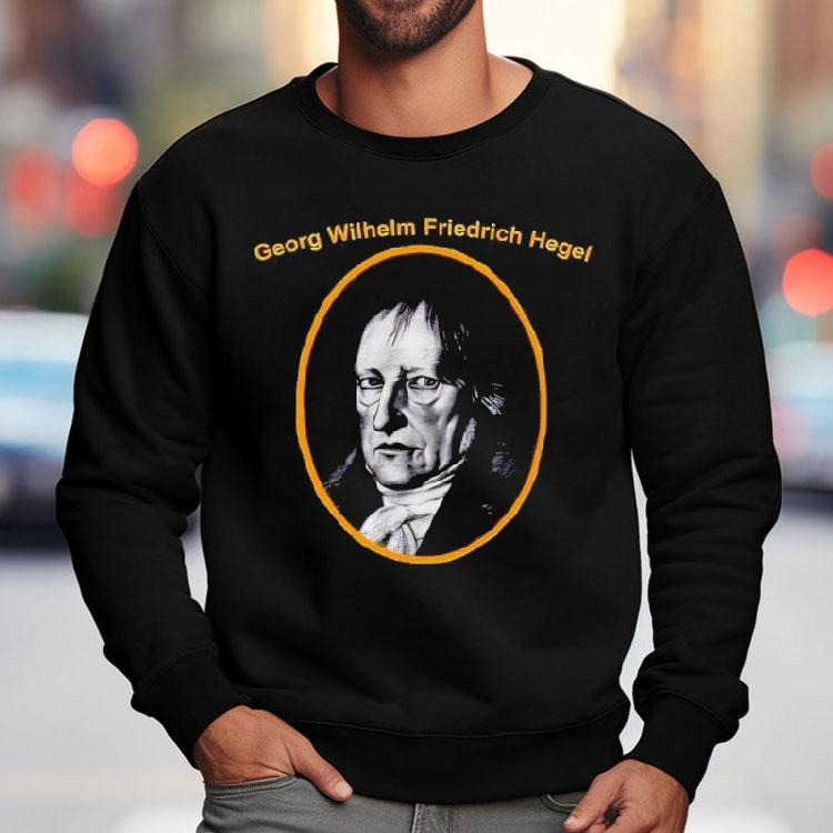 Back Georg Wilhelm Friedrich Hegel At The Nyc Dsa Shirt Back Georg Wilhelm Friedrich Hegel At The Nyc Dsa Shirt