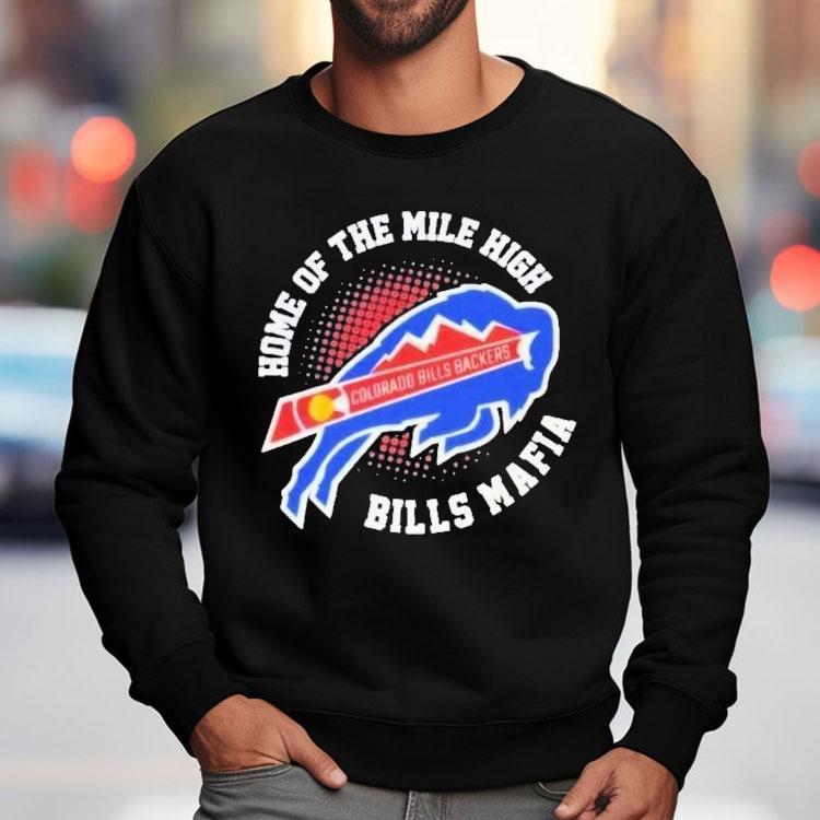 Buffalo Bills Colorado Bills Backers Home Of The Mile High Bills Mafia Shirt Buffalo Bills Colorado Bills Backers Home Of The Mile High Bills Mafia Shirt