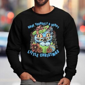 Cat Have Yourself A Derpy Little Christmas Shirt 3 Cat Have Yourself A Derpy Little Christmas Sweatshirt