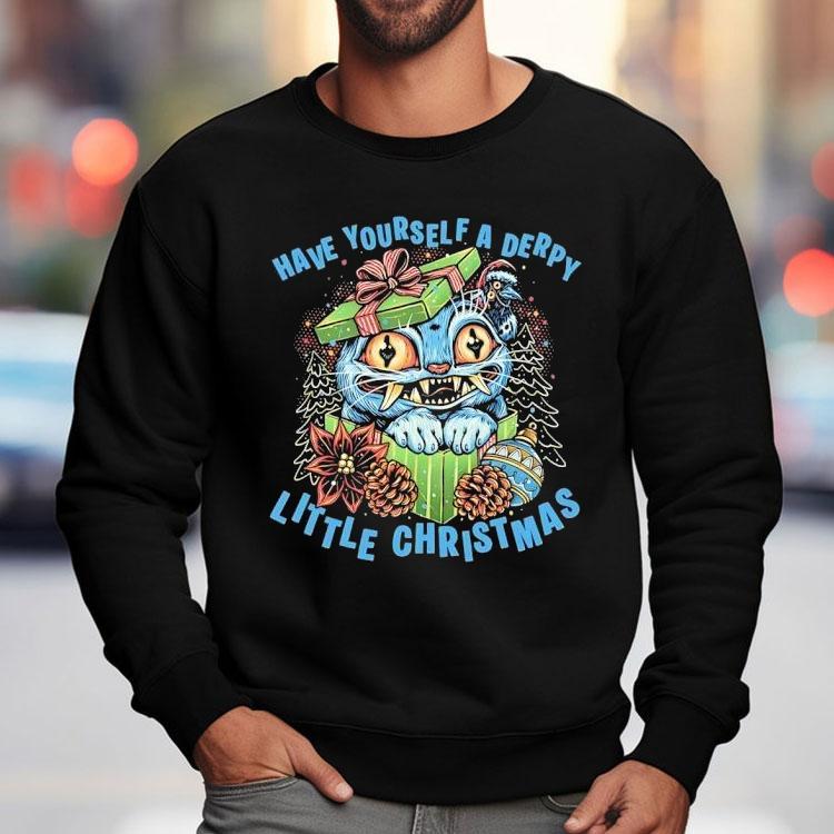 Cat Have Yourself A Derpy Little Christmas Shirt Cat Have Yourself A Derpy Little Christmas Shirt