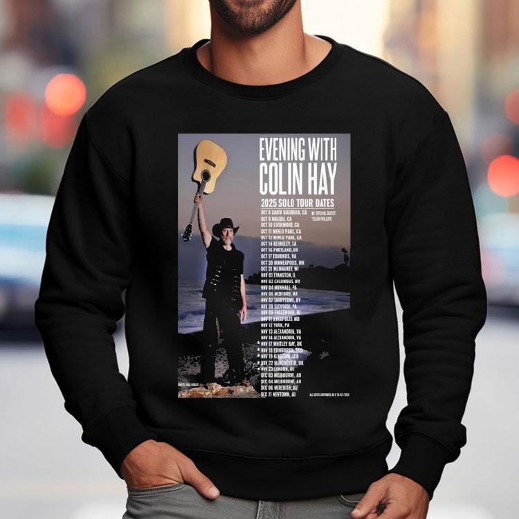 Colin Hay Evening 2025 Solo Tour Dates Guitar Shirt Colin Hay Evening 2025 Solo Tour Dates Guitar Shirt