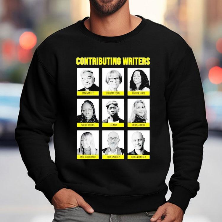 Contributing Writers Stewart Lee Philippa Perry John Sweeney Dorian Lynskey Shirt Contributing Writers Stewart Lee Philippa Perry John Sweeney Dorian Lynskey Shirt
