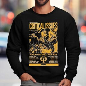 Disaster Critical Issues Poison And Spell Tour Dates Sweatshirt