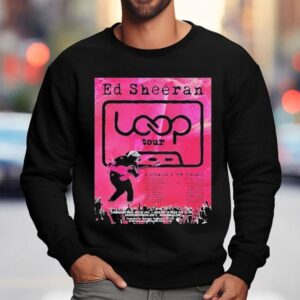 Ed Sheeran Loop Australia And New Zealand Tour Dates Sweatshirt