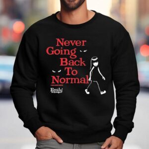 Emily The Strange Never Going Back To Normal Sweatshirt
