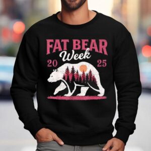 Fat Bear Week 2025 Katmai Wild Animal Shirt 3 Fat Bear Week Katmai Wild Animal Sweatshirt