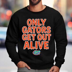 Florida Football Only Gators Get Out Alive Logo Sweatshirt