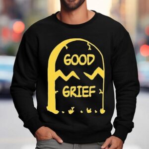 Good Grief Sweatshirt