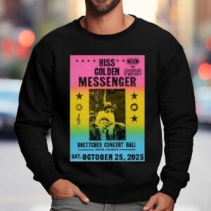 Hiss Golden Messenger October 25 2025 Boettcher Concert Hall In Denver Co Shirt 3 Hiss Golden Messenger October Boettcher Concert Hall In Denver Co Sweatshirt