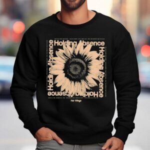 Holding Absence Her Wings Shirt 3 Holding Absence Her Wings Sweatshirt