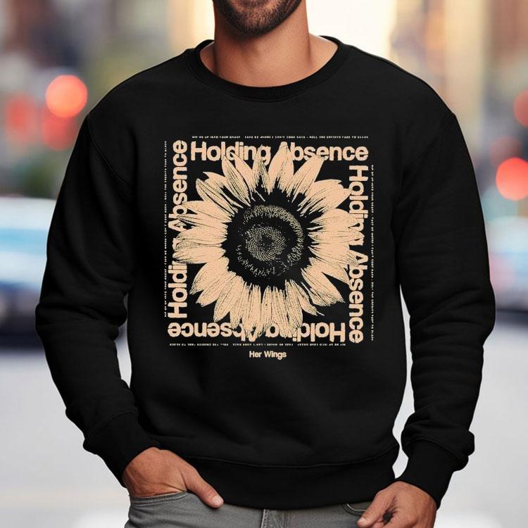 Holding Absence Her Wings Shirt Holding Absence Her Wings Shirt