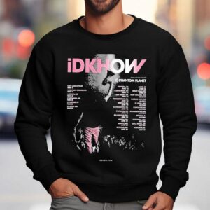 I Dont Know How But They Found Me Idkhow 2025 Tour Dates Shirt 3 I Dont Know How But They Found Me Idkhow Tour Dates Sweatshirt