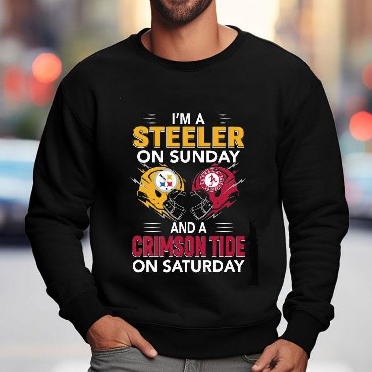 I’m A Pittsburgh Slers On Sunday And A Alabama Crimson Tide On Saturday Shirt I’m A Pittsburgh Slers On Sunday And A Alabama Crimson Tide On Saturday Shirt