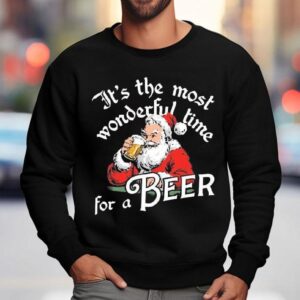 It's The Most Wonderful Time For A Beer Christmas Shirt 3 It S The Most Wonderful Time For A Beer Christmas Sweatshirt