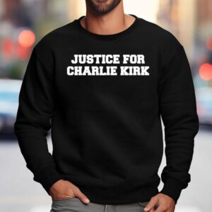 Justice For Charlie Kirk Sweatshirt