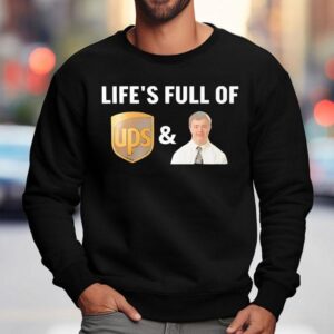 Life S Full Of Ups And Downs Sweatshirt