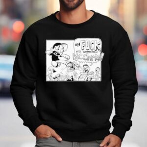 Mc Chris Oh Fuck It's Goddamn Goddamn Shirt 3 Mc Chris Oh Fuck It S Goddamn Goddamn Sweatshirt