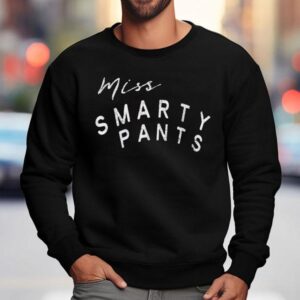 Miss Smarty Pants Sweatshirt