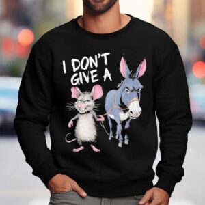Mouse And Donkey I Don T Give A Donkey Sweatshirt