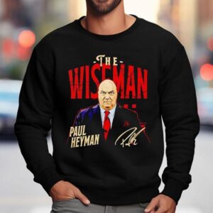 Paul Heyman The Wiseman Wwe Signature Shirt 3 Paul Heyman The Wiseman Wwe Signature Sweatshirt
