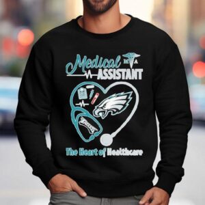 Philadelphia Eagles Medical Assistants The Heart Of Healthcare Stethoscope Heartbea Sweatshirt