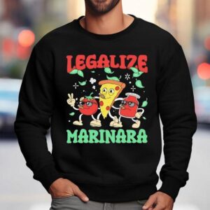 Pizza And Tomato Legalize Marinara Sweatshirt