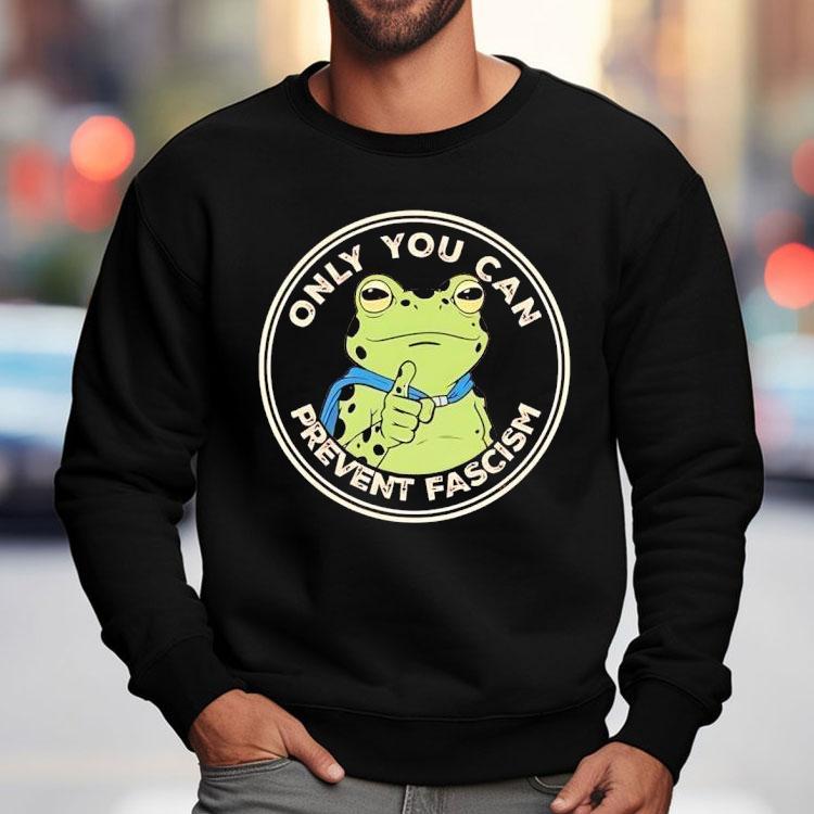 Portland Frog Only You Can Prevent Fascism Shirt Portland Frog Only You Can Prevent Fascism Shirt