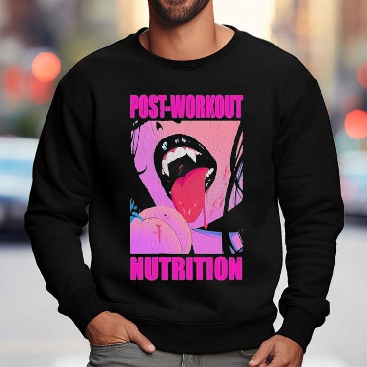 Post-workout Nutrition Shirt Post-workout Nutrition Shirt