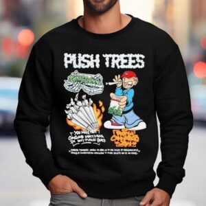Push Trees You May Not Consume Marijuana In Any Public Space The Dime Bag Sweatshirt